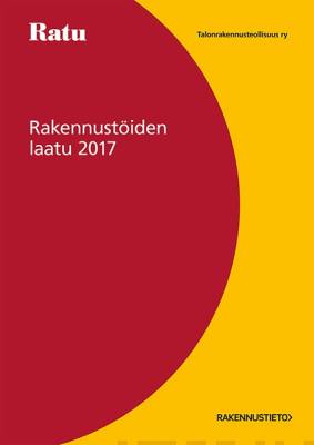 Rakennustöiden laatu RTL 2017