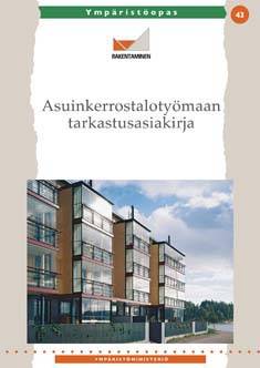 Asuinkerrostalotyömaan tarkastusasiakirja