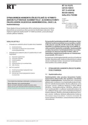 RT 13-11275, Dynaaminen hankintajärjestelmä EU-kynnysarvon ylittävissä suunnittelu- ja konsultointipalveluiden julkisissa hankinnoissa, ohje 2.8. Hankintalakisarja