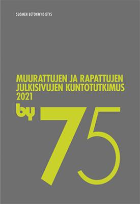 by 75 Muurattujen ja rapattujen julkisivujen kuntotutkimus 2021