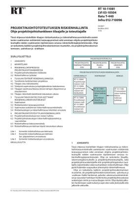 RT 10-11081, Projektinjohtototeutuksen riskienhallinta. Ohje projektinjohtohankkeen tilaajalle ja toteuttajalle