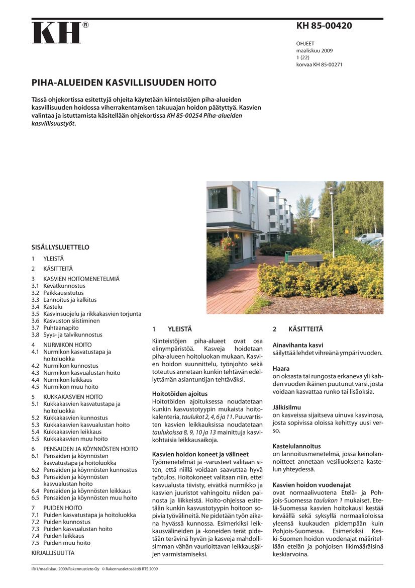 KH 85-00420, Piha-alueiden kasvien hoito