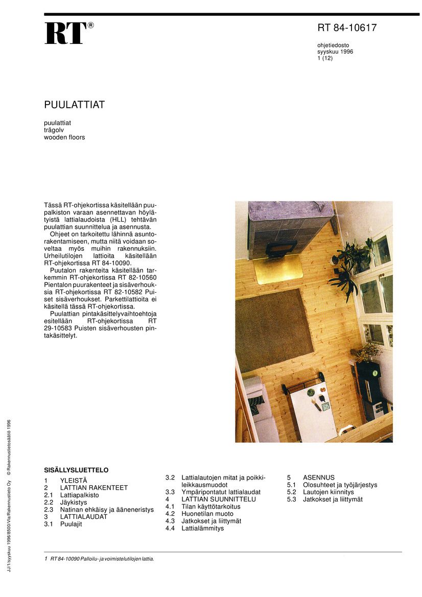 RT 84-10617, Puulattiat