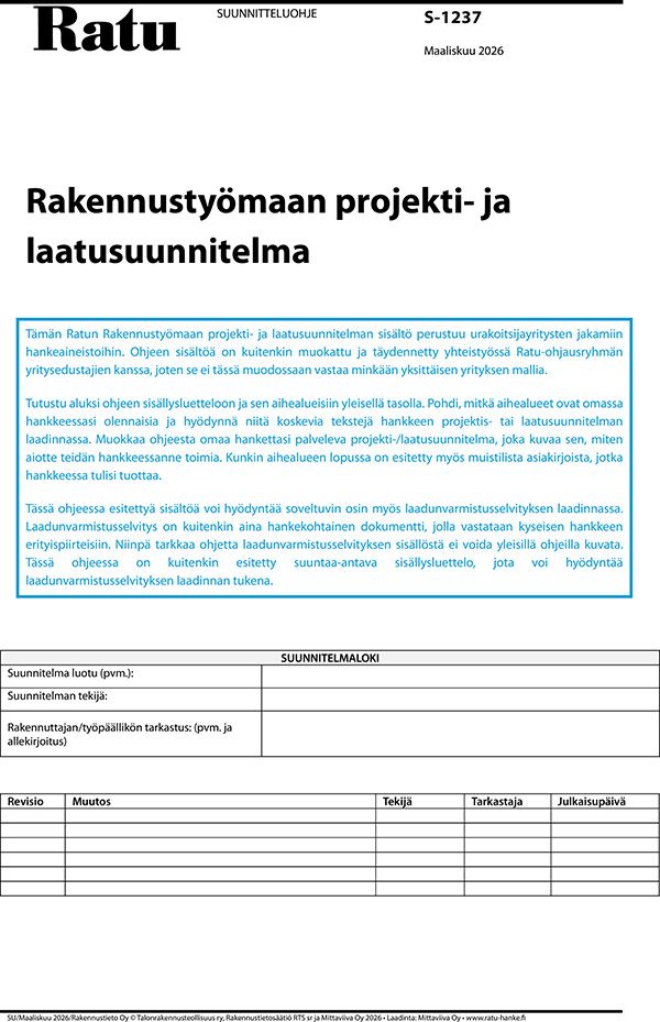 Ratu S-1237, Rakennustyömaan laatu- ja projektisuunnitelma
