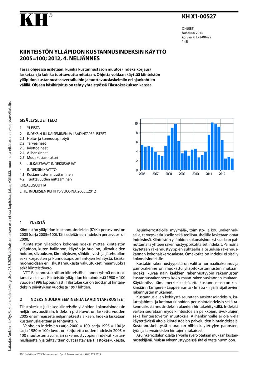 KH X1-00527, Kiinteistön ylläpidon kustannusindeksin käyttö. 2005=100; 2012, 4. neljännes