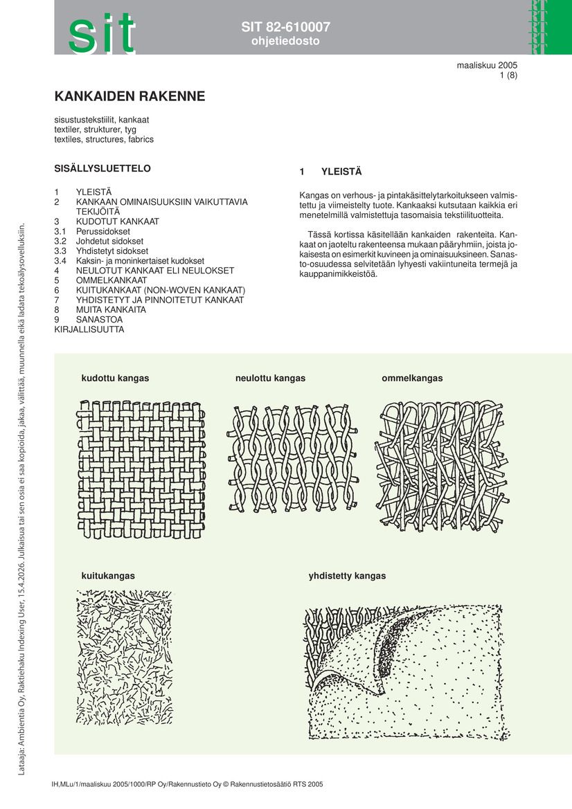 Siirry tuotesivulle SIT 82-610007, Kankaiden rakenne