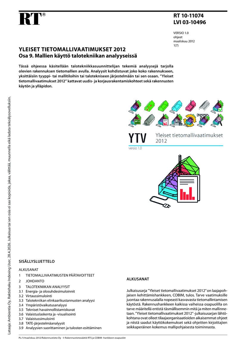 RT 10-11074, Yleiset tietomallivaatimukset 2012. Osa 9. Mallien käyttö talotekniikan analyyseissa (Versio 1.0, 2012)