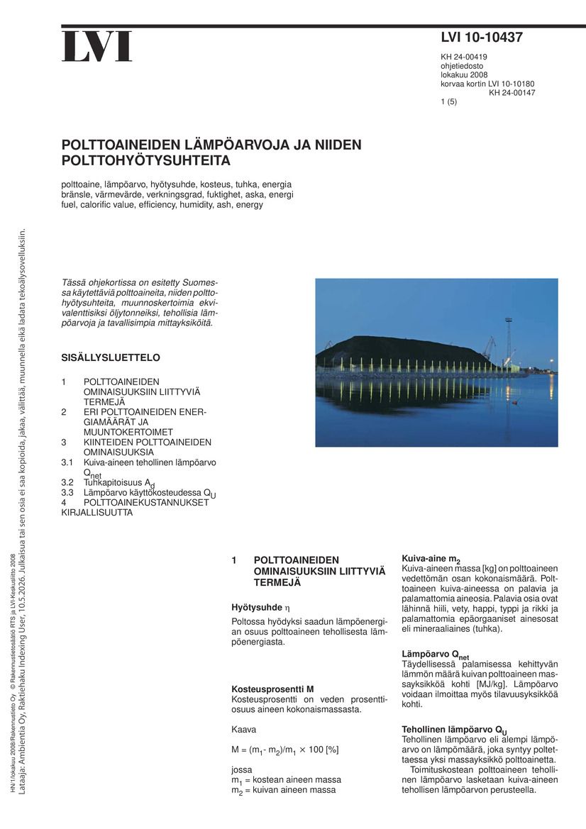 LVI 10-10437, Polttoaineiden lämpöarvoja ja niiden polttohyötysuhteita