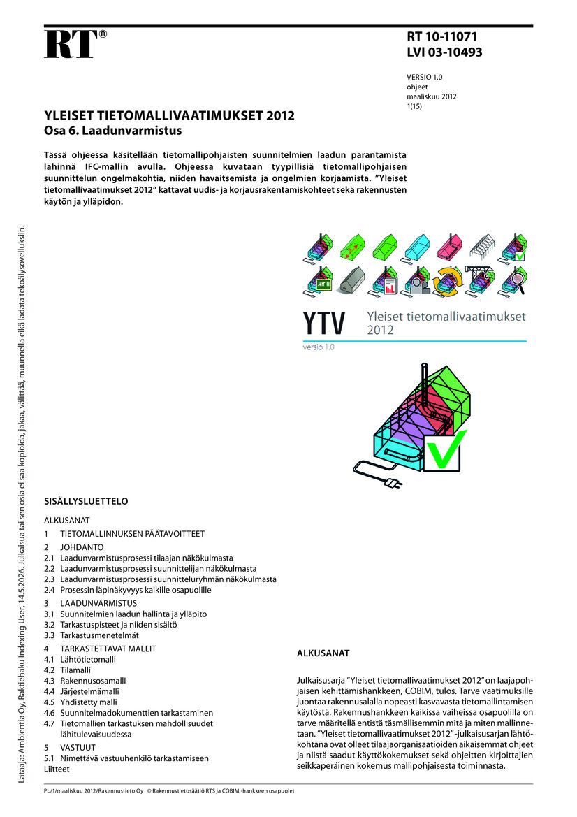 RT 10-11071, Yleiset tietomallivaatimukset 2012. Osa 6. Laadunvarmistus (Versio 1.0, 2012)