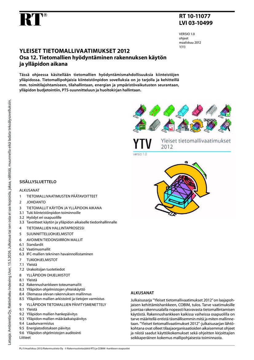 RT 10-11077, Yleiset tietomallivaatimukset 2012. Osa 12. Tietomallien hyödyntäminen rakennuksen käytön ja ylläpidon aikana (Versio 1.0, 2012)