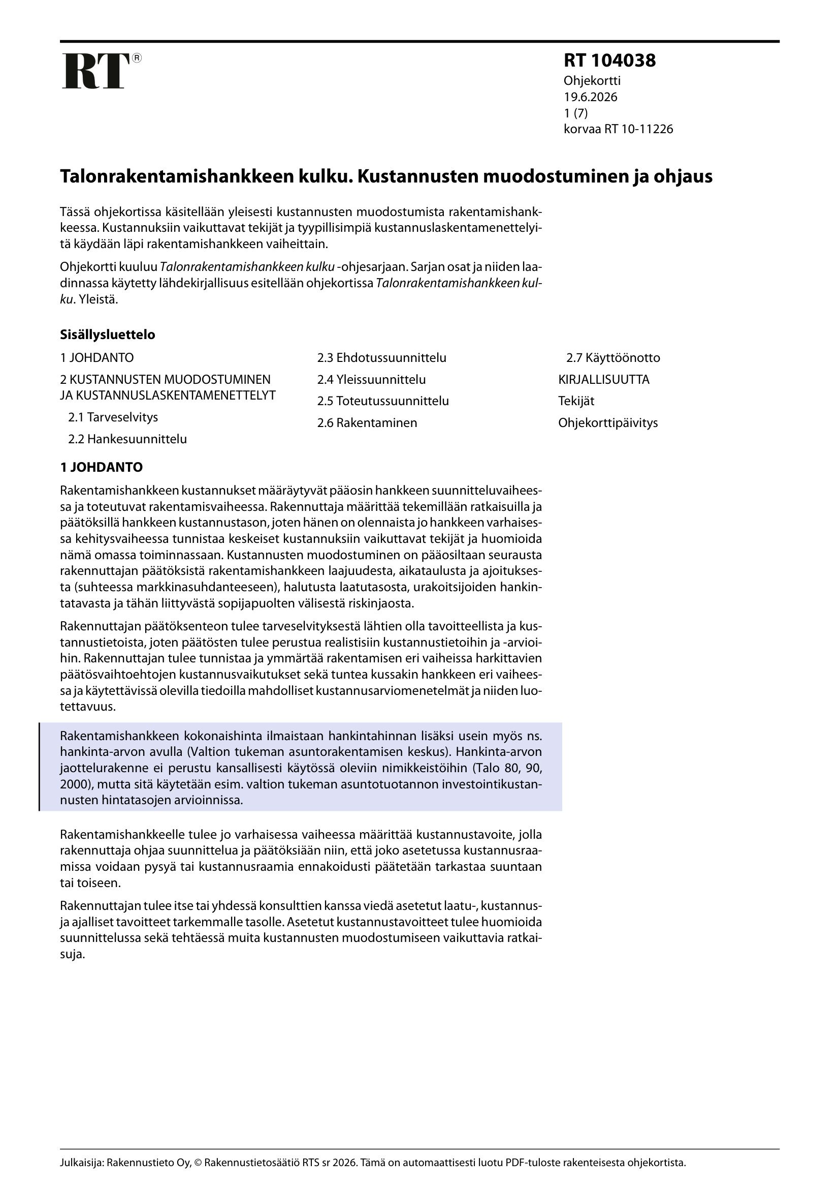 Siirry tuotesivulle RT 104038 Talonrakentamishankkeen kulku. Kustannusten muodostuminen ja ohjaus