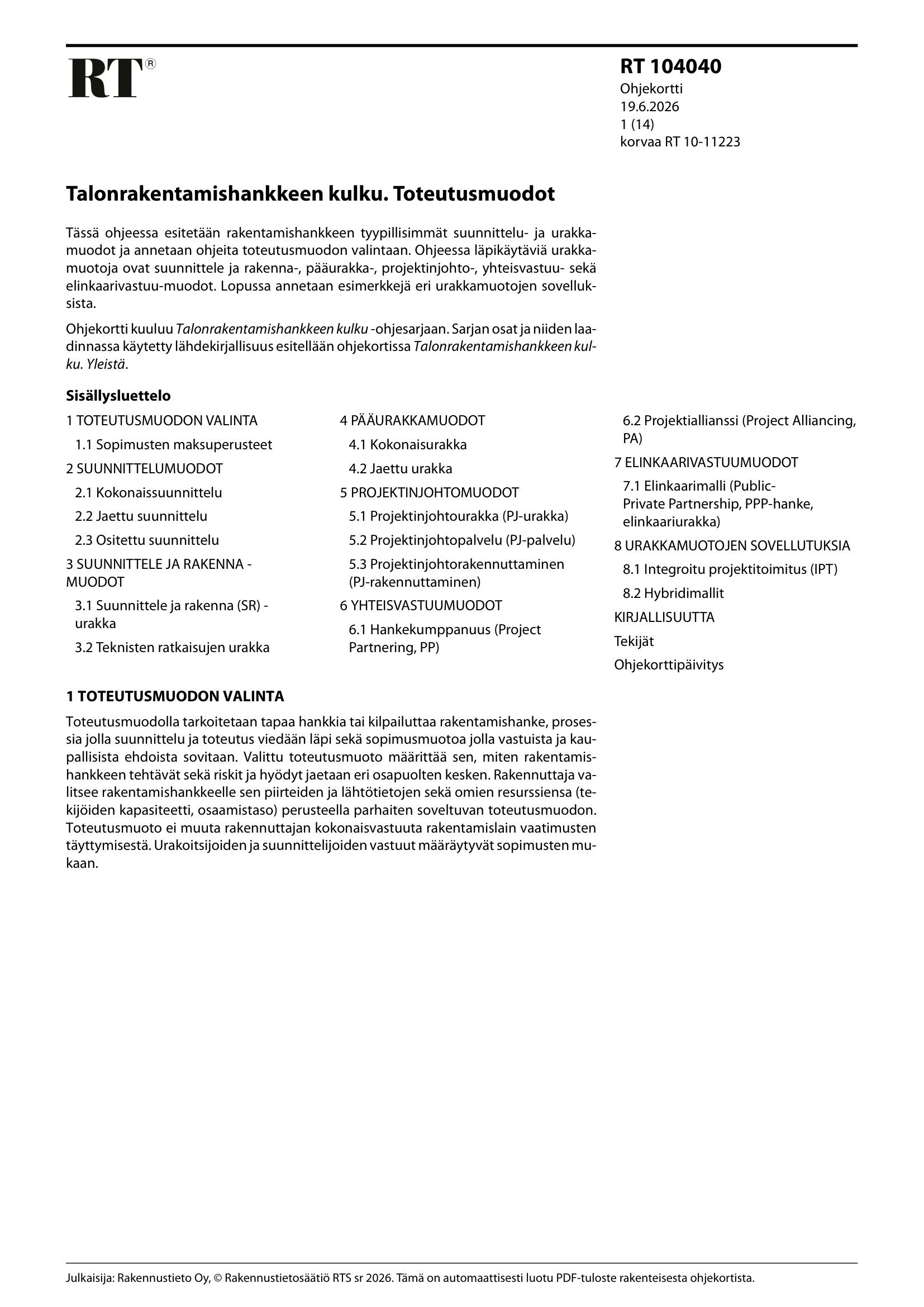 Siirry tuotesivulle RT 104040 Talonrakentamishankkeen kulku. Toteutusmuodot