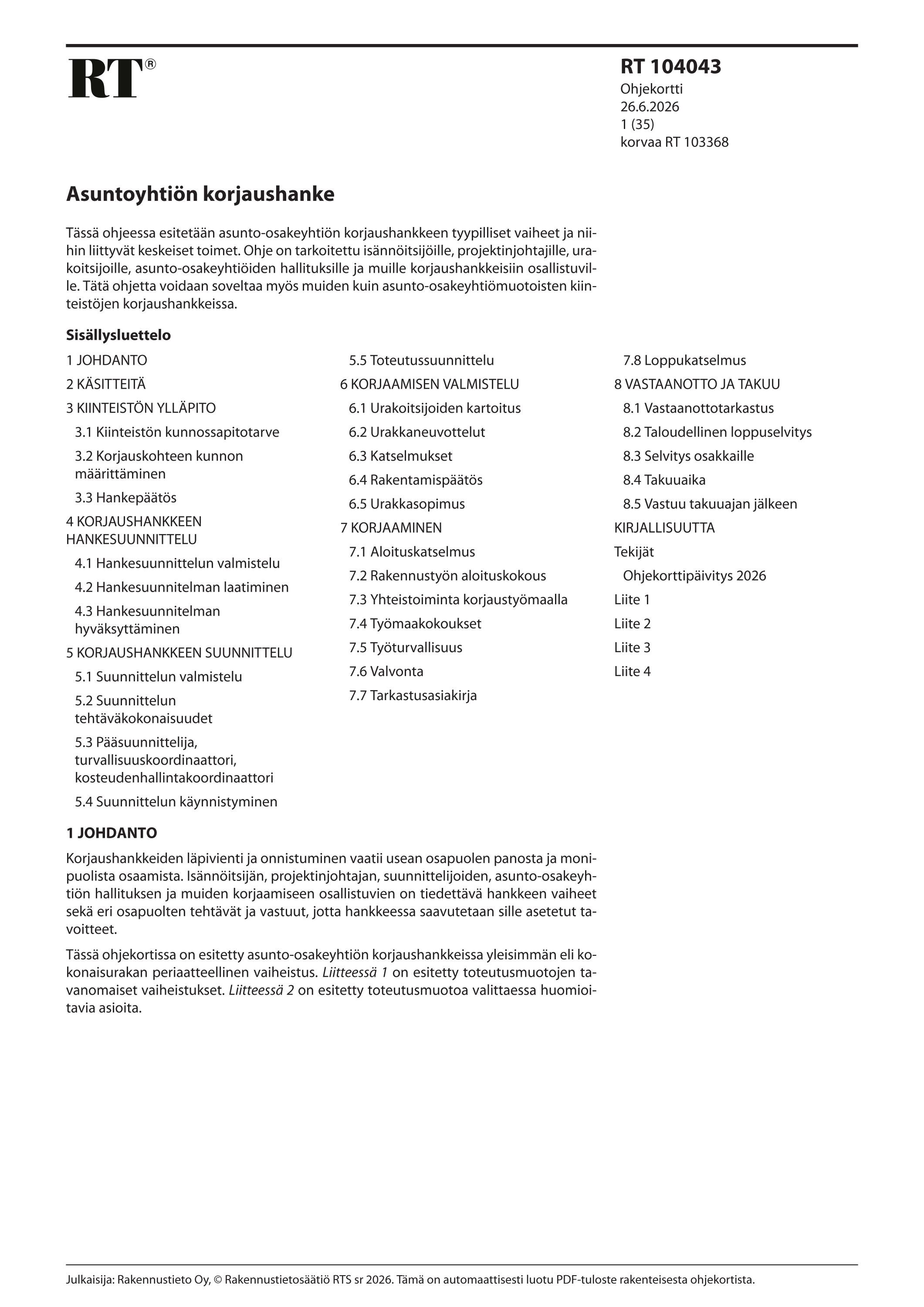 Siirry tuotesivulle RT 104043 Asuntoyhtiön korjaushanke