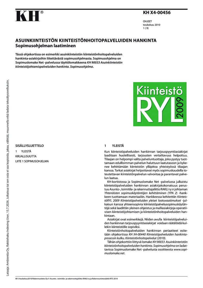 Siirry tuotesivulle KH X4-00456 Asuinkiinteistön kiinteistönhoitopalveluiden hankinta. Sopimusohjelman laatiminen