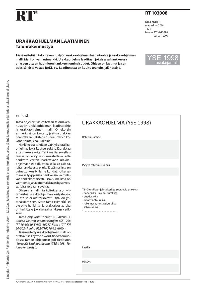 Siirry tuotesivulle RT 103008 Urakkaohjelman laatiminen. Talonrakennustyö (YSE 1998 asiakirjamalli)