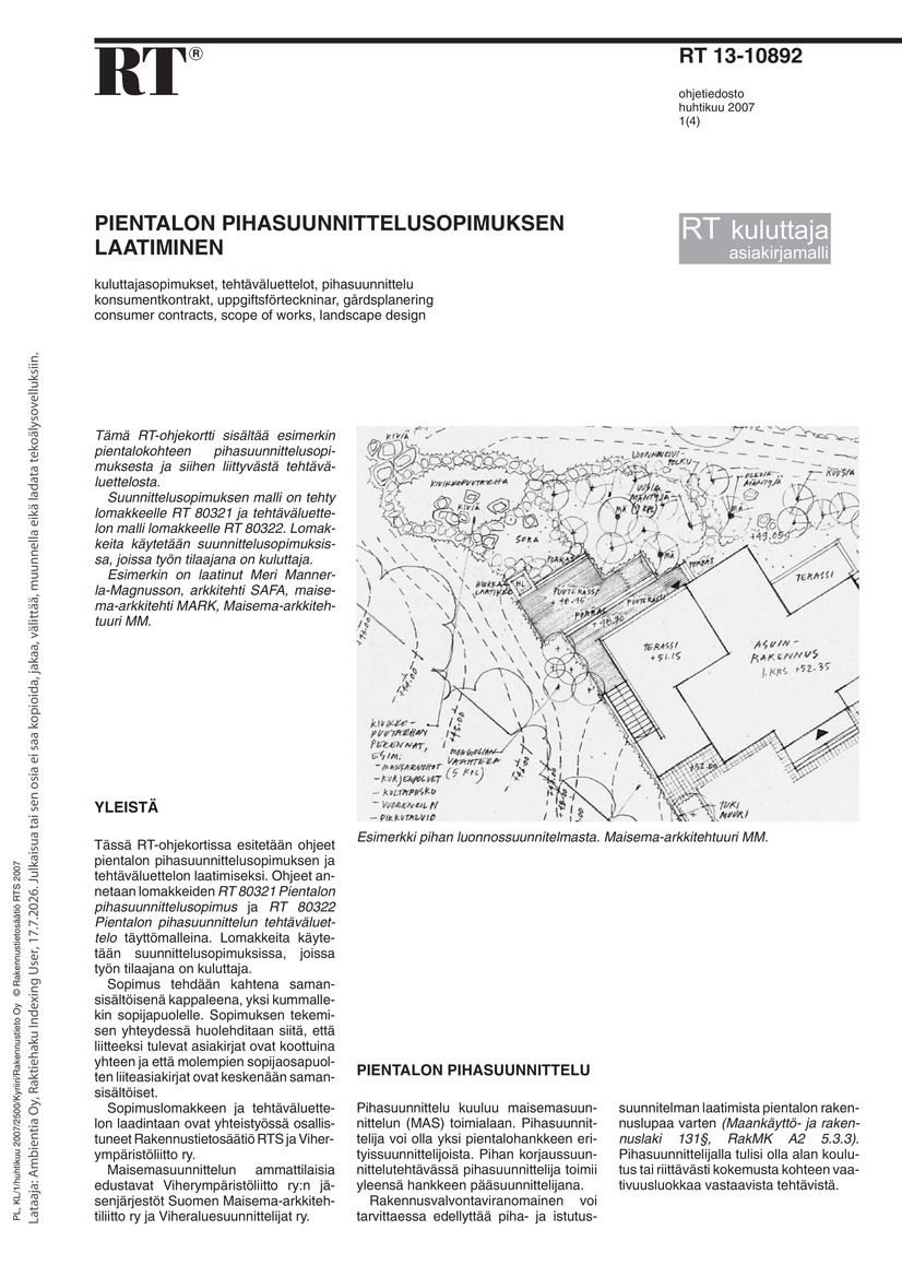 Siirry tuotesivulle RT 13-10892 Pientalon pihasuunnittelusopimuksen laatiminen