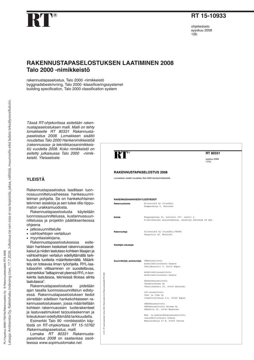 Siirry tuotesivulle RT 15-10933 Rakennustapaselostuksen laatiminen 2008. Talo 2000 -nimikkeistö