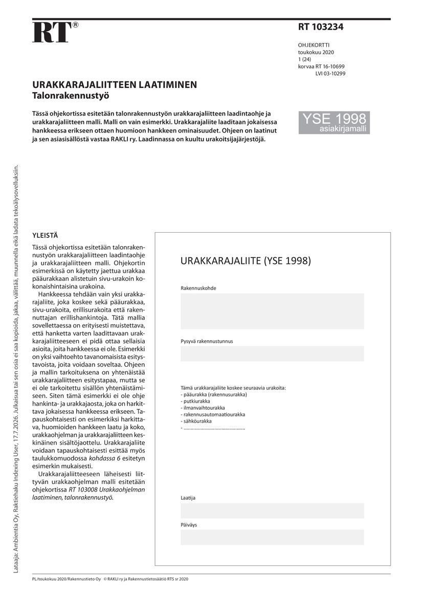 Siirry tuotesivulle RT 103234 Urakkarajaliitteen laatiminen. Talonrakennustyö. (YSE 1998 asiakirjamalli)