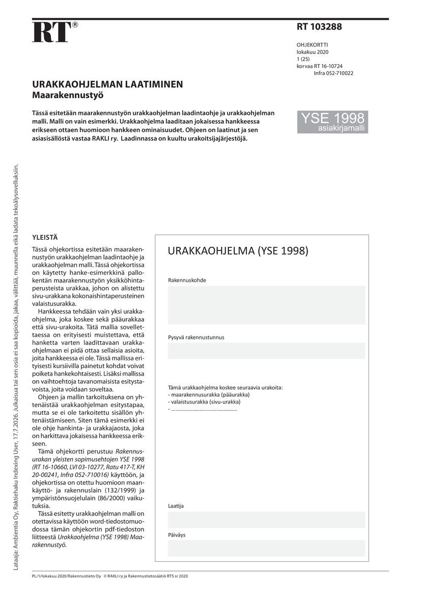 Siirry tuotesivulle RT 103288 Urakkaohjelman laatiminen. Maarakennustyö (YSE 1998 asiakirjamalli)