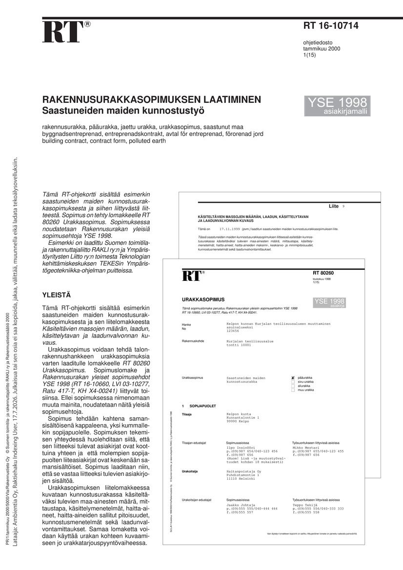 Siirry tuotesivulle RT 16-10714 Rakennusurakkasopimuksen laatiminen. Saastuneiden maiden kunnostustyö. (YSE 1998 asiakirjamalli)