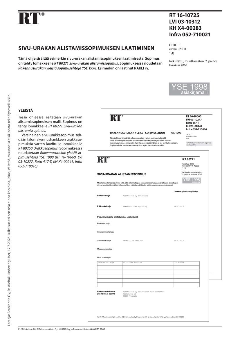 Siirry tuotesivulle RT 16-10725 Sivu-urakan alistamissopimuksen laatiminen. (YSE 1998 asiakirjamalli)