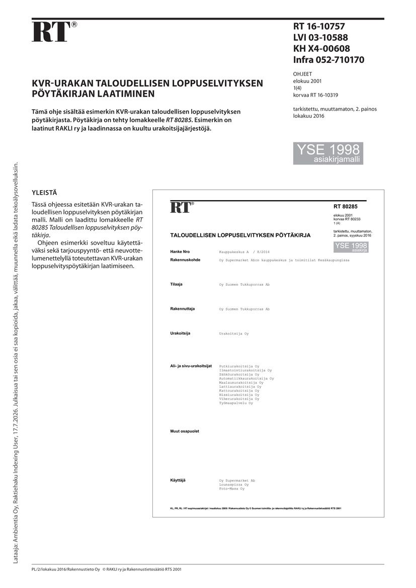 Siirry tuotesivulle RT 16-10757 KVR-urakan taloudellisen loppuselvityksen pöytäkirjan laatiminen. (YSE 1998 asiakirjamalli)