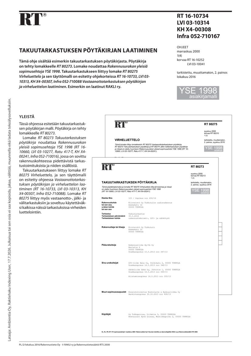 Siirry tuotesivulle RT 16-10734 Takuutarkastuksen pöytäkirjan laatiminen. (YSE 1998 asiakirjamalli)