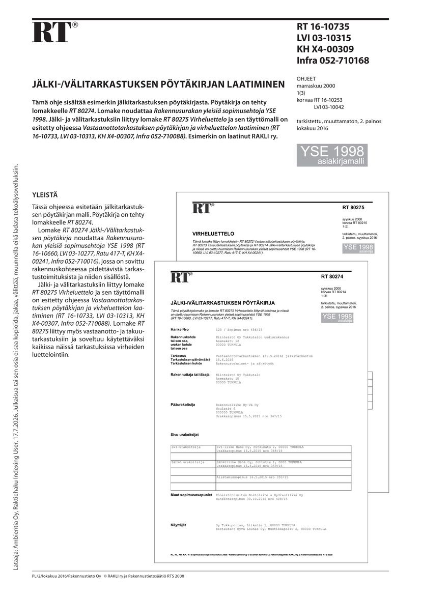 Siirry tuotesivulle RT 16-10735 Jälki-/Välitarkastuksen pöytäkirjan laatiminen. (YSE 1998 asiakirjamalli)