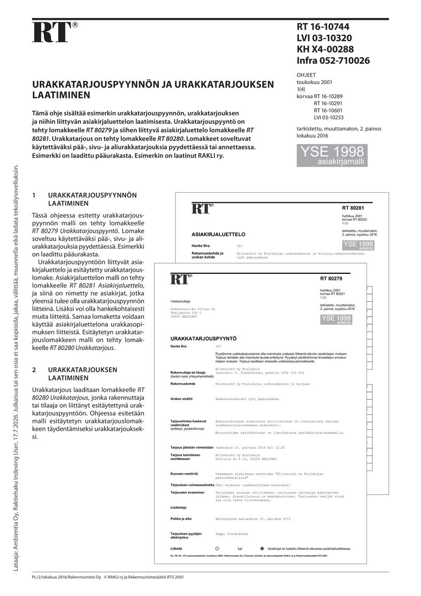 Siirry tuotesivulle RT 16-10744 Urakkatarjouspyynnön ja urakkatarjouksen laatiminen (YSE 1998 asiakirjamalli)